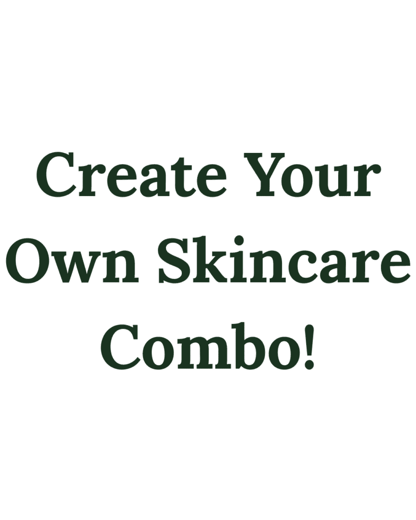 create your own skincare combo